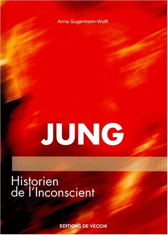 9782732833439: Jung. Historien de l'Inconscient