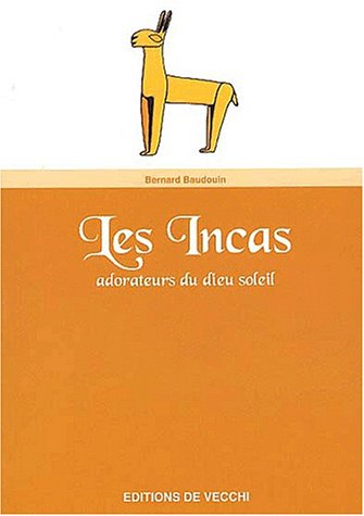 Beispielbild fr Les incas zum Verkauf von A TOUT LIVRE