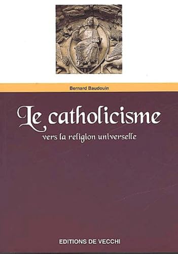 Stock image for Le catholicisme for sale by Ammareal