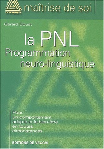 Beispielbild fr La PNL programmation neuro-linguistique zum Verkauf von medimops