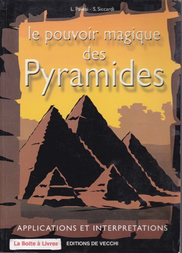 Imagen de archivo de le pouvoir magique des pyramides a la venta por medimops