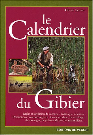 Beispielbild fr Le Calendrier du Gibier zum Verkauf von Ammareal