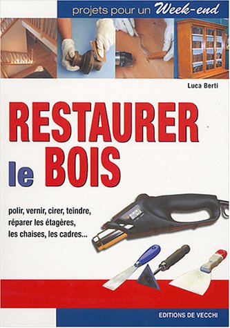 9782732835921: Restaurer le bois