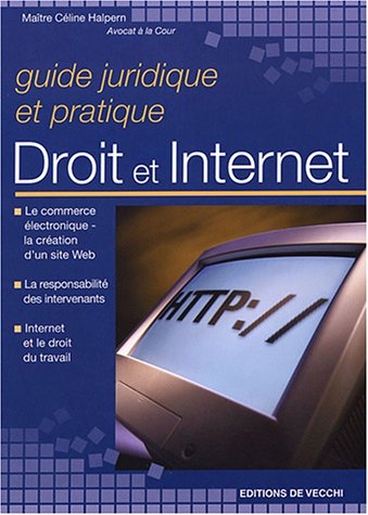 Stock image for Guide juridique et pratique Droit et Internet for sale by Ammareal