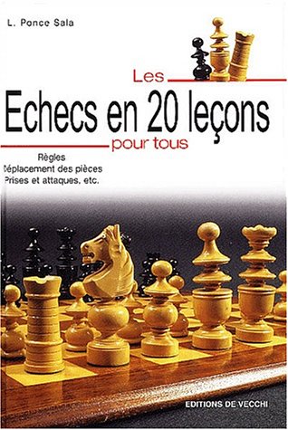Stock image for Les Echecs en 20 lecons pour tous for sale by GF Books, Inc.