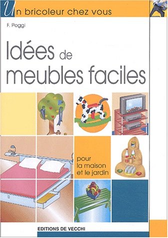Stock image for Ides de meubles facile : Pour la maison et le jardin for sale by Ammareal