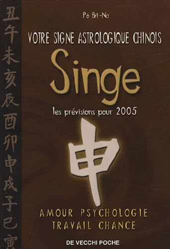 Stock image for Singe : Votre signe astrologique chinois en 2005 for sale by medimops