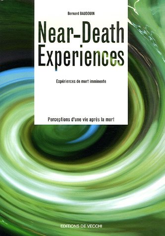 Imagen de archivo de Near-death experiences : Perceptions d'une vie aprs la mort a la venta por medimops