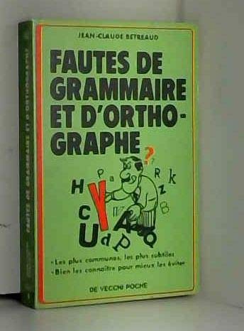 Stock image for Fautes de grammaire et d'orthographe for sale by Ammareal