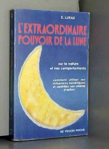 Stock image for L'extraordinaire pouvoir de la lune for sale by LibrairieLaLettre2