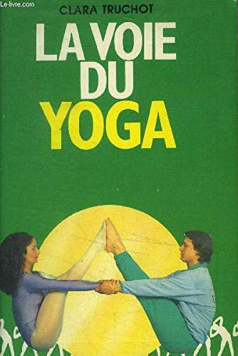Imagen de archivo de La voie du yoga a la venta por medimops