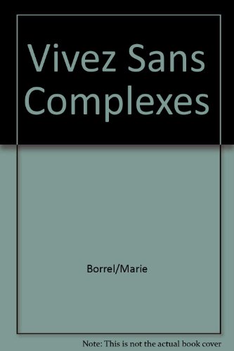 Beispielbild fr Vivez Sans Complexes zum Verkauf von Ammareal