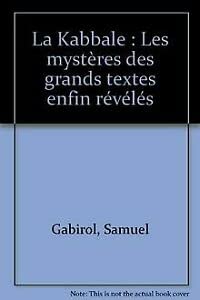Beispielbild fr La Kabbale: Les mystres des grands textes enfin rvls zum Verkauf von Ammareal