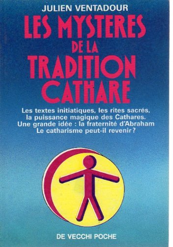 Beispielbild fr Les mystres de la tradition cathare zum Verkauf von Ammareal