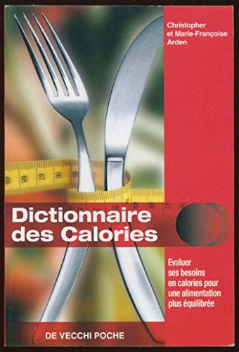 Stock image for Dictionnaire des Calories for sale by Ammareal