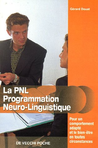 Beispielbild fr La PNL Programmation Neuro-Linguistique zum Verkauf von Ammareal