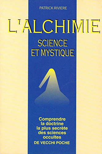 Beispielbild fr Alchimie : Science Et Mystique zum Verkauf von RECYCLIVRE