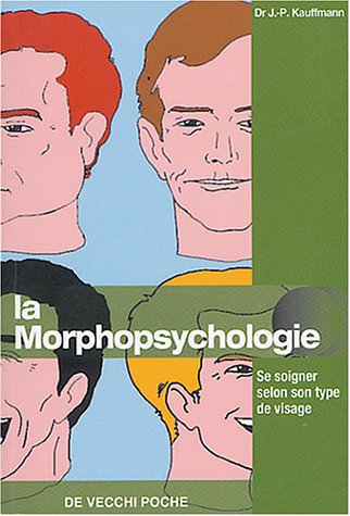 9782732843575: La morphopsychologie: Bien se soigner selon son type