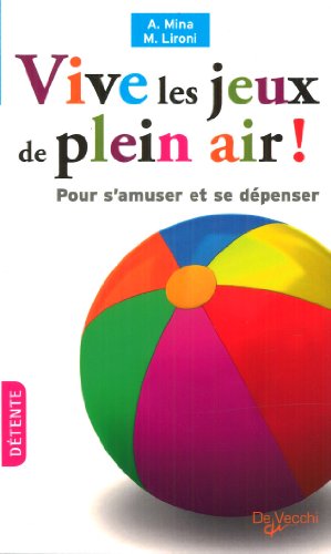 Beispielbild fr Vive les jeux de plein air ! zum Verkauf von Ammareal