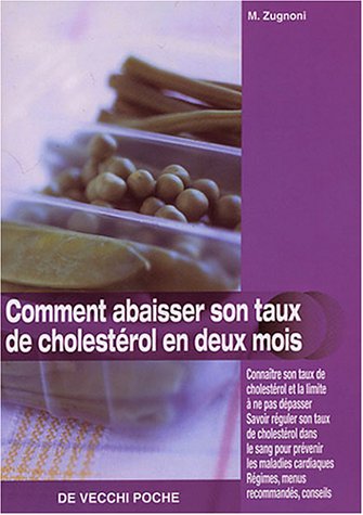 9782732846446: Comment abaisser son taux de cholestrol en deux mois