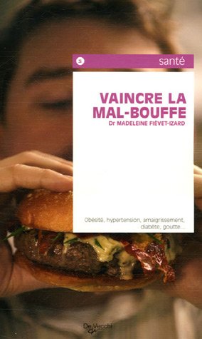 Stock image for Vaincre la mal-bouffe for sale by books-livres11.com