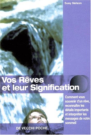 Vos reves et leur signification (9782732848471) by Nelson, S.