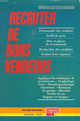 Stock image for Recruter de bons vendeurs : Personnalit des vendeurs, profil de poste, plan et phases du recrutement, rechercher des candidats (Marketing-v for sale by Ammareal