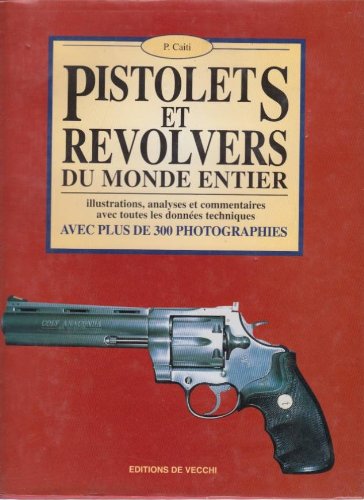 9782732860015: Pistolets et revolvers du monde entier