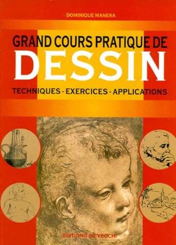 Stock image for GRAND COURS PRATIQUE DE DESSIN. Techniques, exercices, applications for sale by LeLivreVert