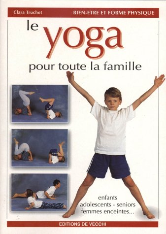 Beispielbild fr le yoga pour toute la famille zum Verkauf von Librairie l'Aspidistra