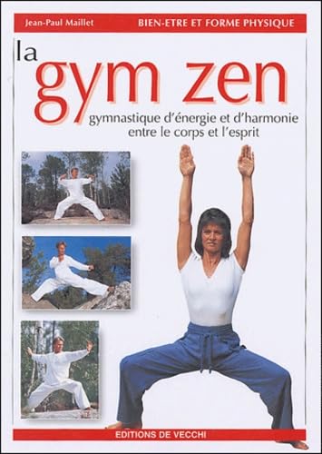 La gym zen (French Edition) (9782732868158) by Jean-Paul Maillet