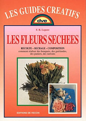 Imagen de archivo de Les fleurs sches a la venta por Chapitre.com : livres et presse ancienne