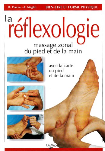 Beispielbild fr La rflexologie: Guide du massage zonal du pied et de la main zum Verkauf von LeLivreVert