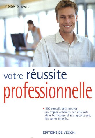 Stock image for Votre russite professionnelle for sale by Librairie Th  la page