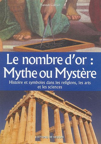 Beispielbild fr Le nombre d'or : Mythe ou mystre ? zum Verkauf von medimops