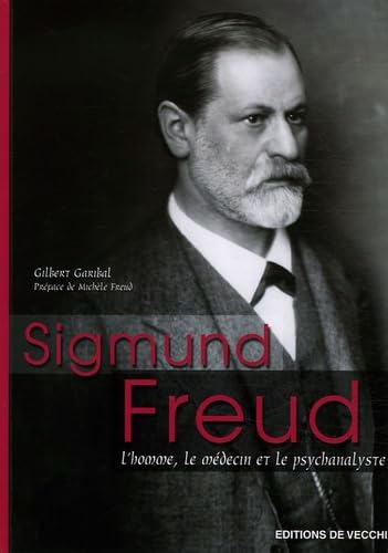 9782732882536: Sigmund Freud: L'homme, le mdecin, le psychanalyste