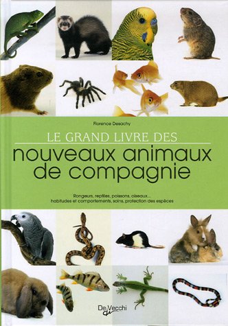 Imagen de archivo de Le grand livre des nouveaux animaux de compagnie a la venta por Ammareal