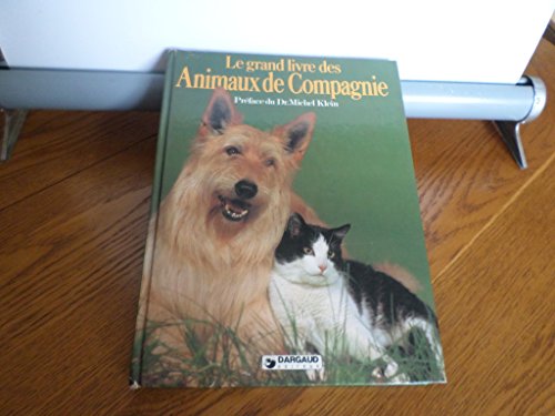 Stock image for Le grand livre des nouveaux animaux de compagnie for sale by Ammareal