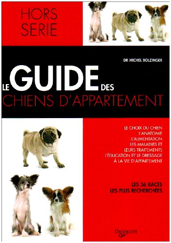 Stock image for Le guide des chiens d'appartement for sale by books-livres11.com