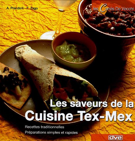 Imagen de archivo de Les saveurs de la cuisine tex-mex a la venta por Ammareal