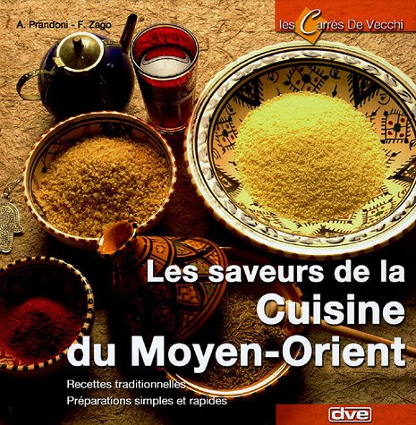 Beispielbild fr les saveurs de la cuisine du moyen -orient zum Verkauf von Ammareal