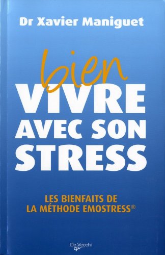 Beispielbild fr Bien vivre avec son stress zum Verkauf von Ammareal