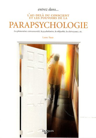 Stock image for Entrez dans. l'au-del du conscient et les pouvoirs de la parapsychologie for sale by medimops