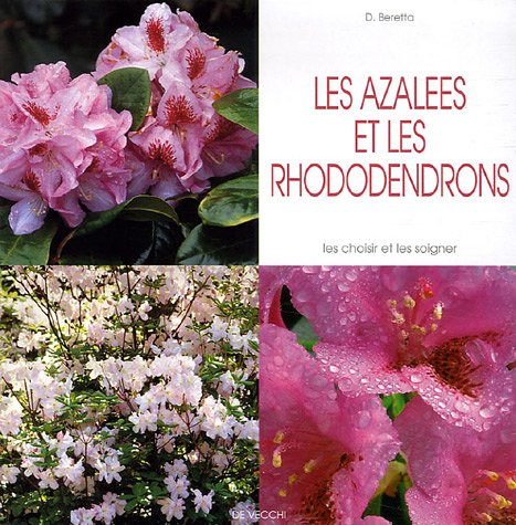Beispielbild fr Les azales et les rhododendrons zum Verkauf von Ammareal