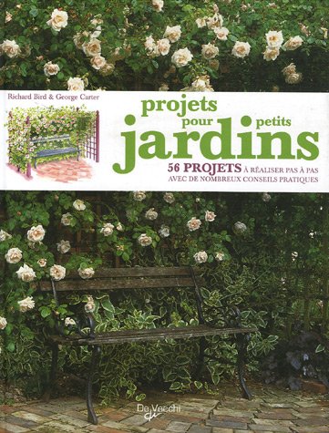 9782732888682: Projets pour petits jardins: 56 Projets  raliser pas  pas