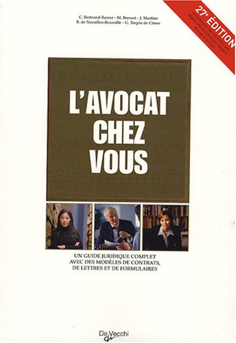 Stock image for L'avocat chez vous: Le conseiller juridique pour tous for sale by Ammareal