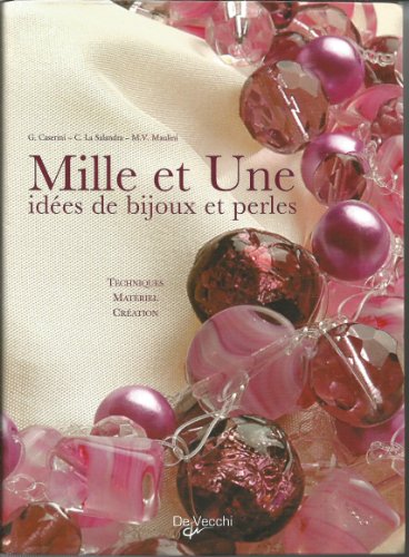 Beispielbild fr 1000 & 1 ides de bijoux et perles zum Verkauf von Ammareal