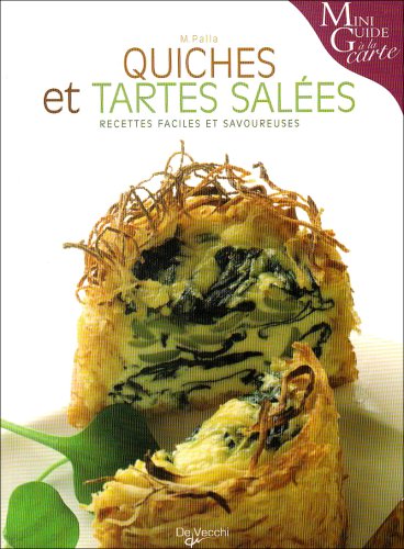 Beispielbild fr Quiches et tartes sales zum Verkauf von medimops
