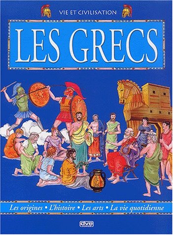 Stock image for Le monde des Grecs : Les origines, l'histoire, les arts, la vie quotidienne for sale by Ammareal