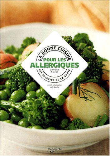 Beispielbild fr La bonne cuisine pour les allergiques zum Verkauf von A TOUT LIVRE